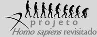 projeto homo sapiens revisitado